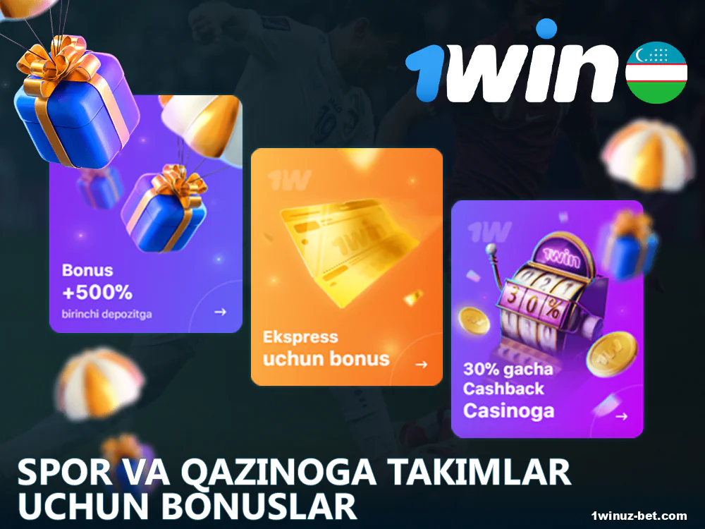 1Win O'zbekiston da joriy bonuslar