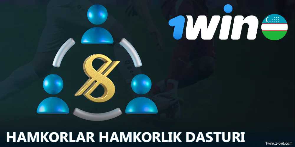 O'zbekistonlik o'yinchilar uchun hamkorlik dasturi 1Win