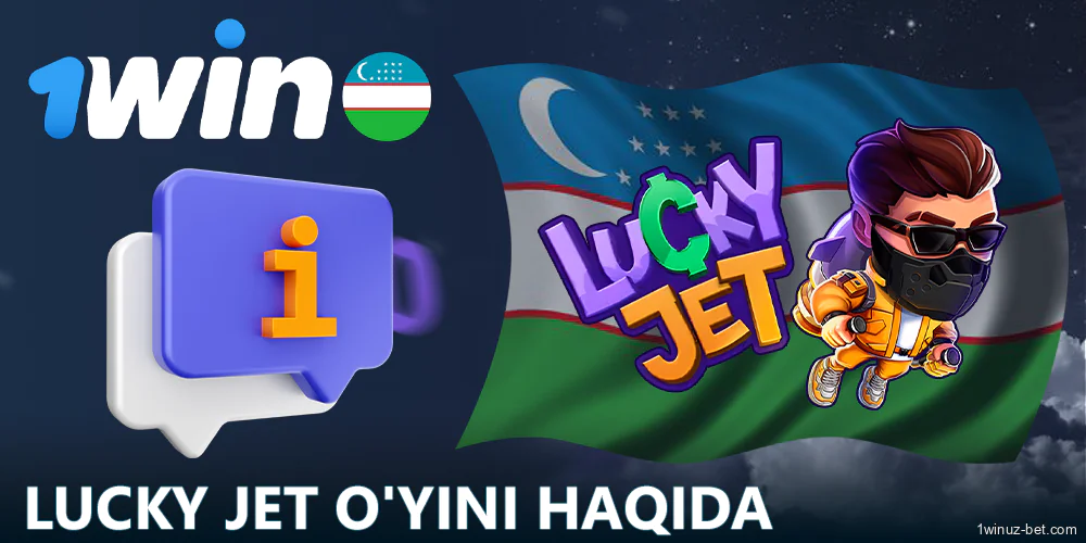 1Win O'zbekiston o'yinchilari uchun Lucky Jet o'yini haqida